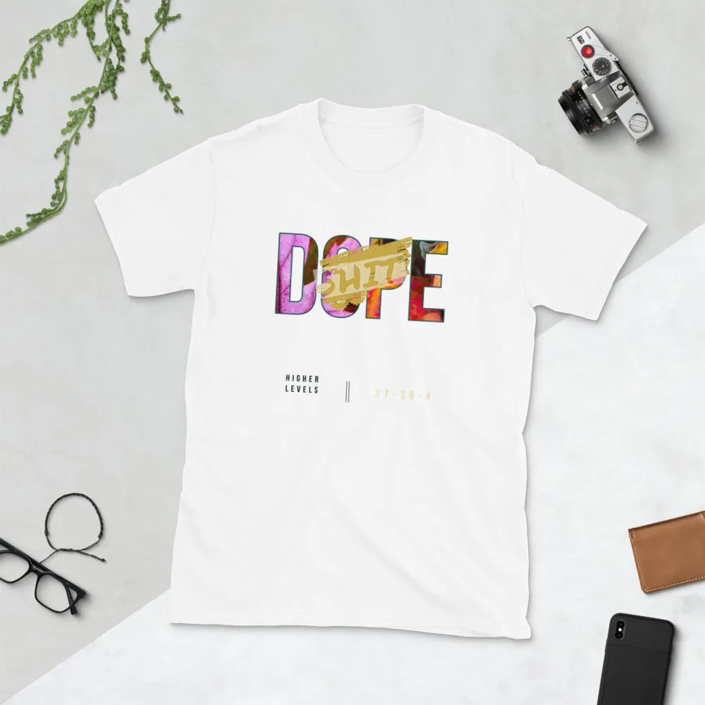 Dope S  Short-Sleeve Unisex T-Shirt