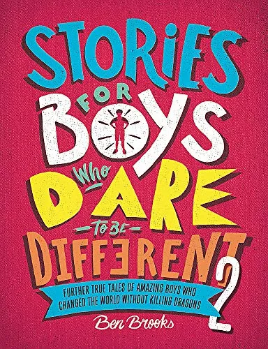 "Stories for Boys Who Dare to be Different Vol 2"